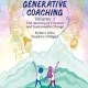 Generative Coaching Volume 1: The Journey of Creative and Sustainable Change