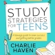 Study Strategies for Teens: A Teenage Guide to Exam Success and Getting Better Grades (Teen Success)