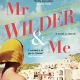 Mr wilder and me کتاب