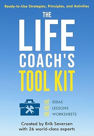 خرید کتاب The Life Coach's Tool Kit: Ready-to-Use Strategies, Principles, and Activities (Life Coach's Resource Series)