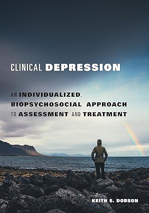 خرید کتاب Clinical Depression: An Individualized, Biopsychosocial Approach to Assessment and Treatment 1st Edition