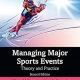 خرید و دانلود کتاب Managing Major Sports Events: Theory and Practice