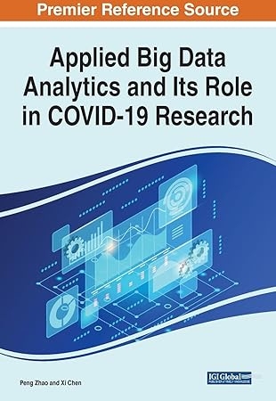 Applied Big Data Analytics and Its Role in Covid-19 Research
